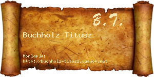 Buchholz Titusz névjegykártya